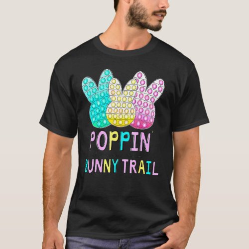Poppinu2019 Down The Bunny Trail Pop It Happy East T_Shirt