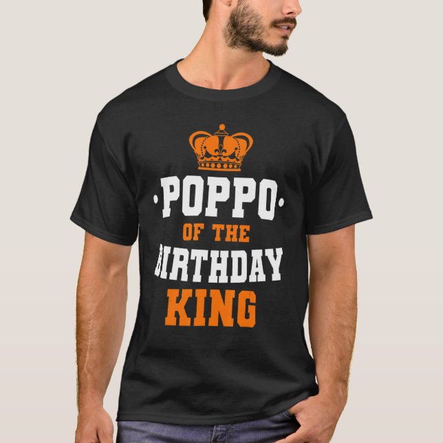 Poppo Of The Birthday King Party Crown Bday Celebr T-Shirt (Front)