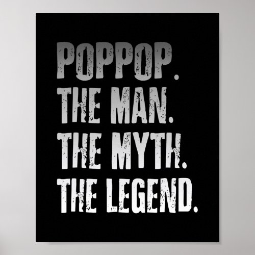 Poppop The Man The Myth The Legend Fathers Day  Poster