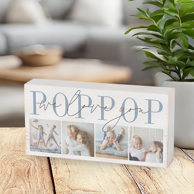 Poppop We Love You 4 Photo Collage Wooden Box Sign (Creator Uploaded)