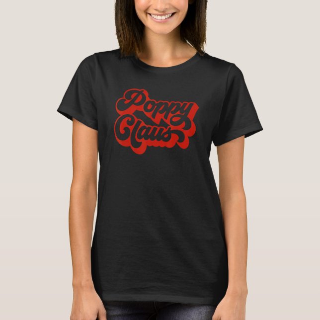 Poppy Claus  Christmas Family Matching Pajamas Pop T-Shirt (Front)