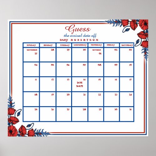 Poppy Floral Baby Shower Guess Due Date Calendar  Poster