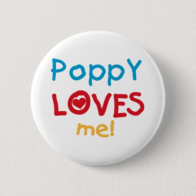 Poppy Loves Me T-shirts and Gifts Button (Front)