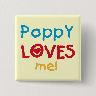 Poppy Loves Me T-shirts and Gifts Button