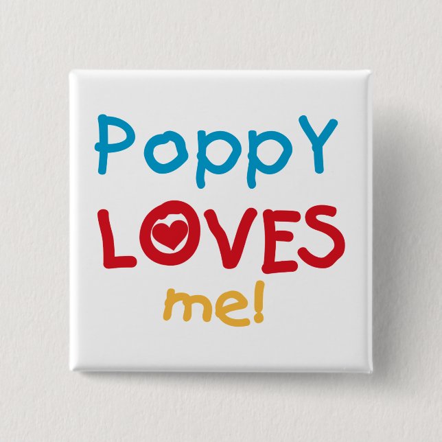 Poppy Loves Me T-shirts and Gifts Pinback Button (Front)