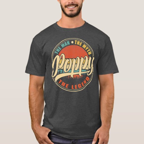 Poppy Man Myth Legend Vintage Retro Fathers Day  T_Shirt