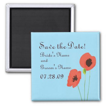 Poppy Save The Date Magnent Magnet by designaline at Zazzle