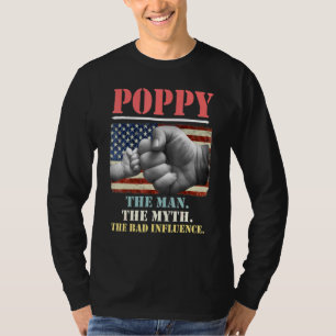 Poppy The Man The Myth The Bad Influence American T-Shirt