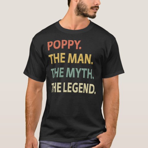 Poppy The Man The Myth The Legend Essential T_Shir T_Shirt