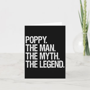 Poppy The Man The Myth The Legend Funny Fathers Gi Card
