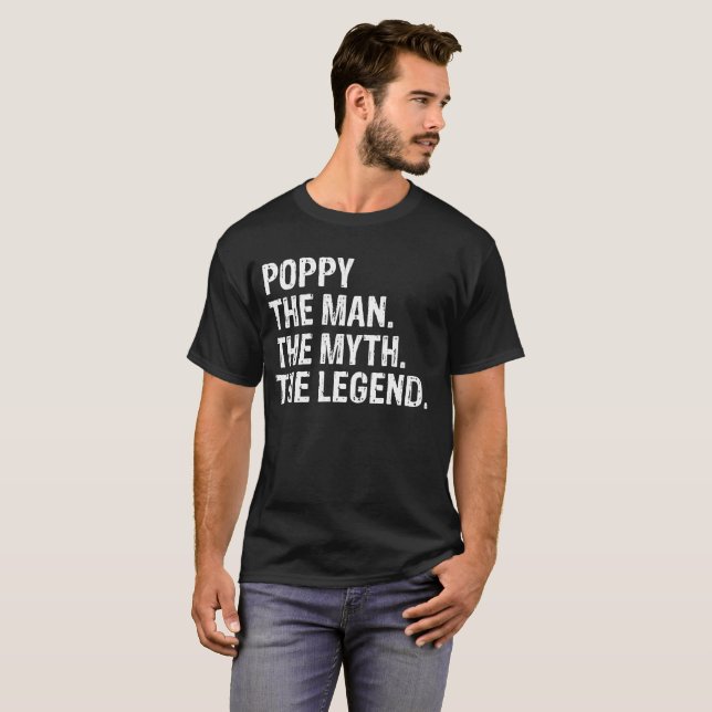 Poppy The Man The Myth The Legend Tshirts (Front Full)