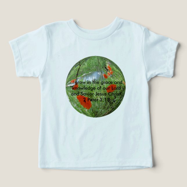 poppyball, ...grow in the grace and knowledge o... toddler t-shirt (Design Front)