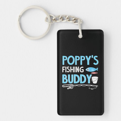 Poppys Fishing Buddy Funny Keychain