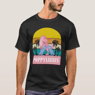 POPPYSAURUS Dinosaur T-Rex Fathers Day T-Shirt