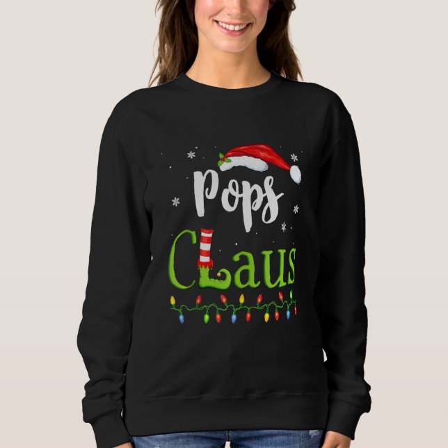 Pops Claus Funny Family Santa Pajamas Christmas Id Sweatshirt (Front)
