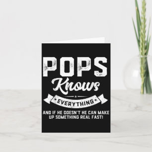Pops Knows Everything - Humorous Dad Daddy Pops Card