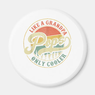 Pops Like a Grandpa Only Cooler Retro Gift Pops Da Magnet