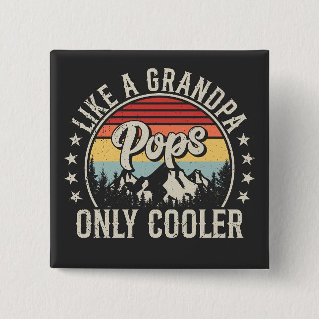 Pops Like a Grandpa Only Cooler Retro Square Button (Front)