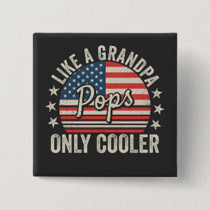 Pops Like a Grandpa Only Cooler USA Flag Square Button