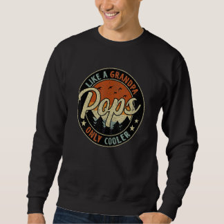 Pops Like A Grandpa Only Cooler Vintage Retro Fath Sweatshirt