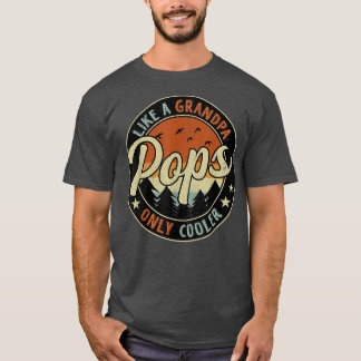 Pops Like A Grandpa Only Cooler Vintage Retro Fath T-Shirt