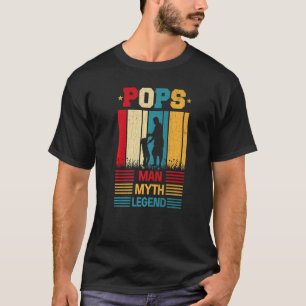 Pops Man Myth Legend  Fatheru2019s Day Daddy Dad G T-Shirt