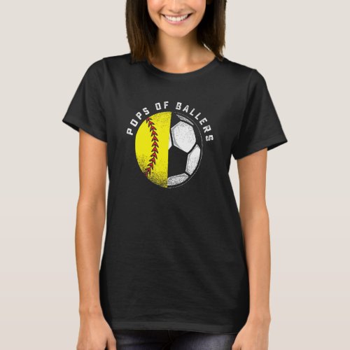 Pops Of Ballers Father Daughter Softball Dad Son S T_Shirt