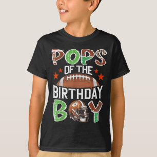Pops Of The Birthday Boy Game Day Football Lover T-Shirt