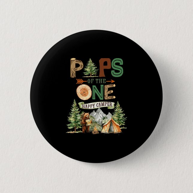 Pops of the one happy camper 1st birthday camping  button (Front)