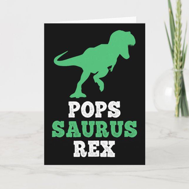 Pops-saurus Rex Dino Dinosaur Funny Popssaurus  Card (Front)