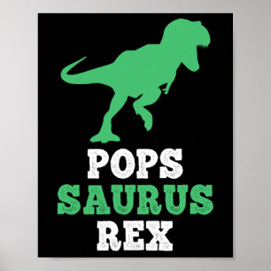 Pops-saurus Rex Dino Dinosaur Funny Popssaurus  Poster