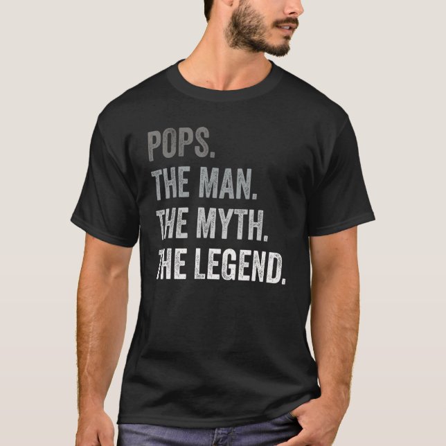 Pops The Man The Myth The Legend  Father s Day Vin T-Shirt (Front)