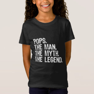 Pops The Man The Myth The Legend Gift Christmas T-Shirt