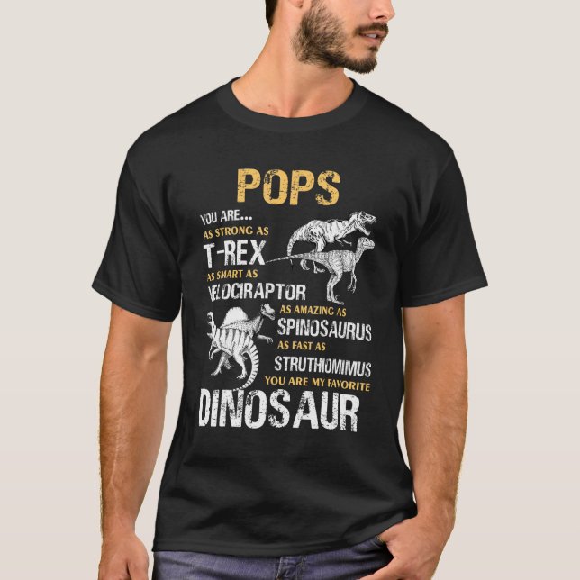 Pops You Are My Favorite Dinosaur Tee For Fathers  (Front)