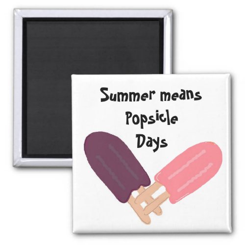 Popsicle Days Magnet