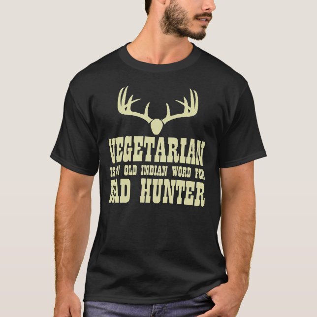 Popular Bad Hunter Vegetarian Funny Hunting QL977  T-Shirt (Front)