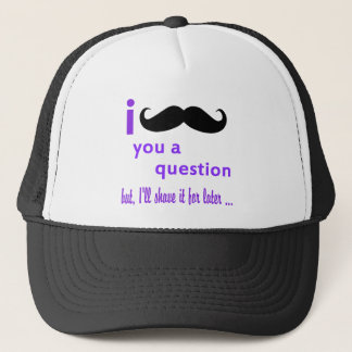 Popular Best i mustache you a Question t Shirt Trucker Hat
