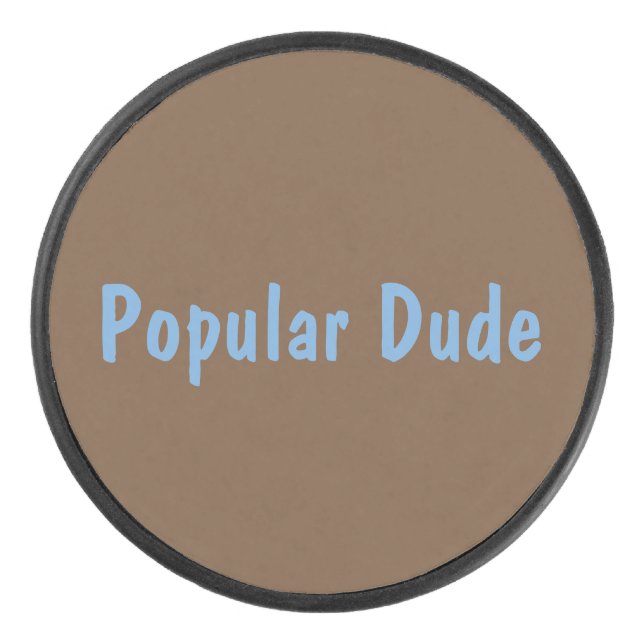 Popular Dude Hockey Puck (Front)