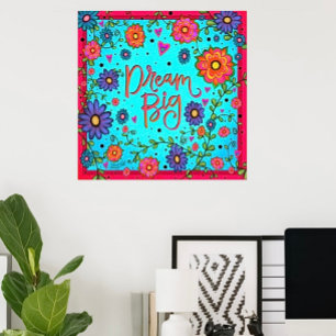 Popular Floral Teal Dream Big Inspirational School Poster