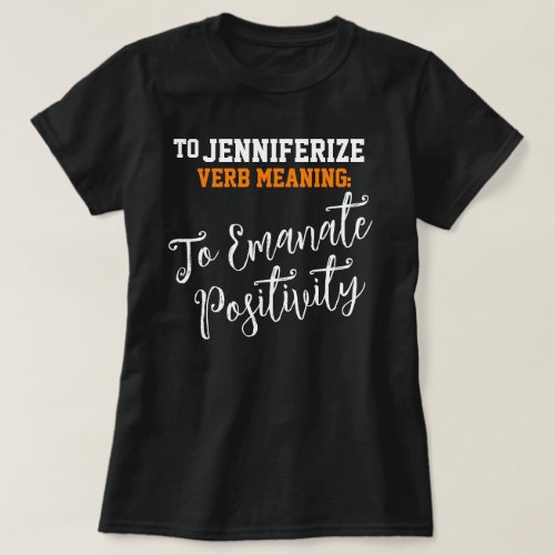 Popular Name Jennifer Positivity Birthday Gift T_Shirt