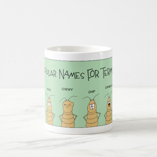 Popular Termite Names Coffee Mug