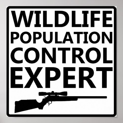 Population Control Funny Hunting Poster