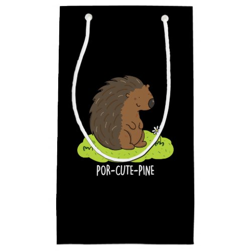 Por_Cute_Pine Funny Porcupine Pun Dark BG Small Gift Bag