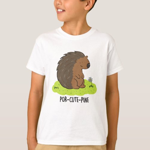 Por_Cute_Pine Funny Porcupine Pun  T_Shirt