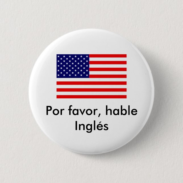 Por favor, hable Inglés Pinback Button (Front)