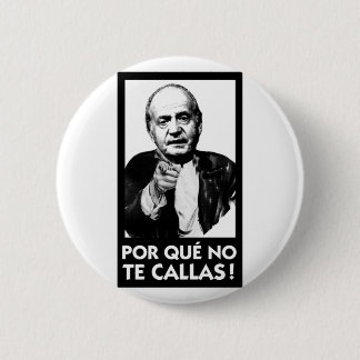 ¿Por que No Te Callas?- Button