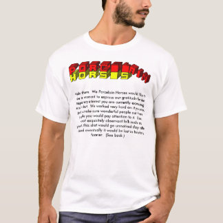 Porcelain Horses Message Shirt