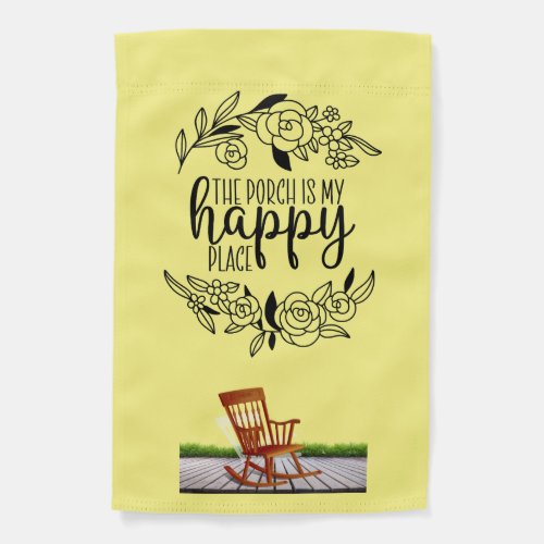 Porch is my happy place Garden Flag