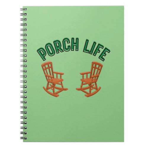 Porch Life Notebook