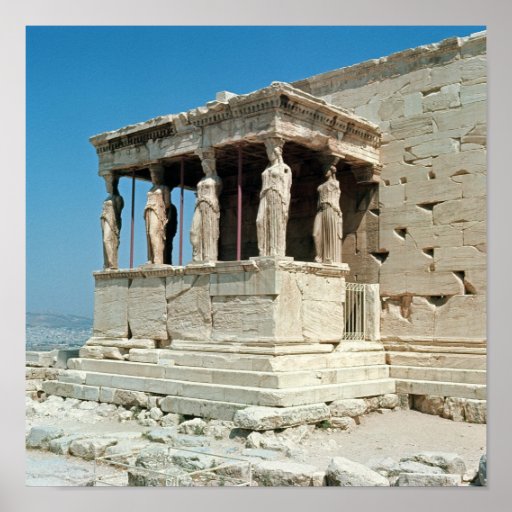 Porch of the Maidens, Erechtheion, c.421-405 BC Poster | Zazzle